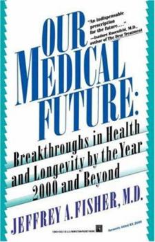 Paperback Our Medical Future Book