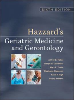 Hardcover Hazzard's Geriatric Medicine and Gerontology, Sixth Edition (Principles of Geriatric Medicine & Gerontology) Book