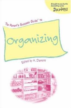 Paperback The Parent's Success Guide to Organizing Book