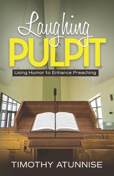Paperback Laughing Pulpit: Using Humor to Enhance Preaching Book