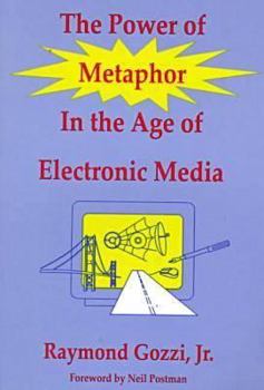 Paperback The Power of Metaphor in the Age of Electronic Media Book