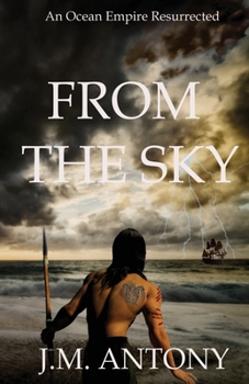 Paperback From The Sky: An Ocean Empire Resurrected Book