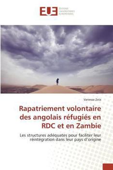 Paperback Rapatriement Volontaire Des Angolais Réfugiés En Rdc Et En Zambie [French] Book