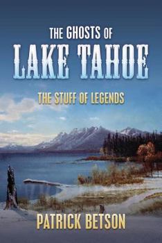 Paperback The Ghosts of Lake Tahoe (The Stuff of Legends) Book