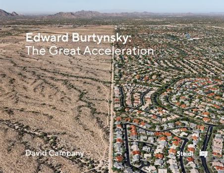 Hardcover Edward Burtynsky: The Great Acceleration Book
