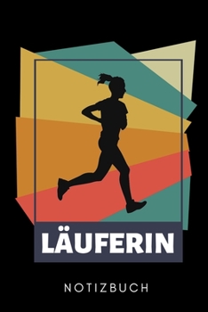 LÄUFERIN NOTIZBUCH: A5 52 WOCHENKALENDER Läufer Geschenke | Lauftagebuch | Laufkalender | Leichtathletik Marathon Triathlon | Motivation Fitness | Wettkampfvorbereitung (German Edition)