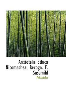 Hardcover Aristotelis Ethica Nicomachea, Recogn. F. Susemihl Book