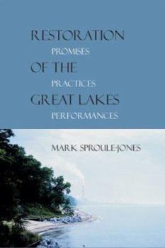 Hardcover Restoration of the Great Lakes: Promises, Practices, and Performances Book