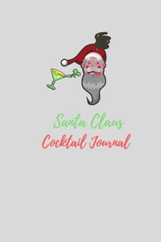 Paperback Santa Claus Cocktail journal: Cocktails: Recipe & Tasting Journal Book