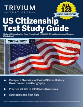 Paperback US Citizenship Test Study Guide 2026 and 2027: Updated Naturalization Exam Prep with all 128 USCIS Civics Questions and Answers [5th Edition] Book