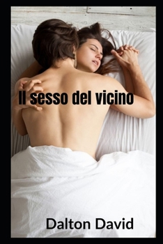Paperback Il sesso del vicino [Italian] Book