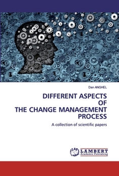 Paperback Different Aspectsofthe Change Management Process Book