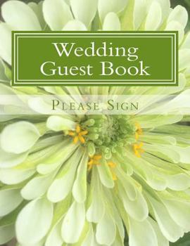 Wedding Guest Book: 100 Pages Guest Book for Weddings