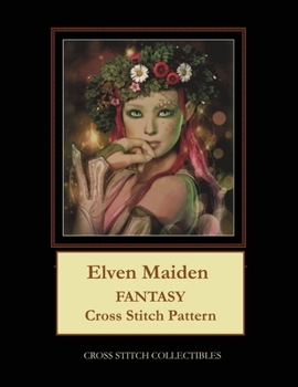 Paperback Elven Maiden: Fantasy Cross Stitch Pattern Book