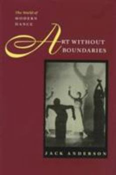 Hardcover Art Without Boundaries: The World of Modern Dance Book