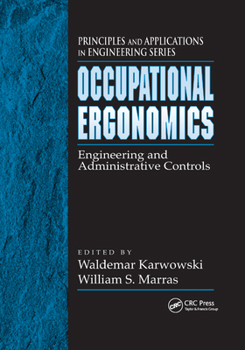 Paperback Occupational Ergonomics: Engineering and Administrative Controls Book