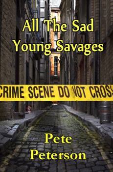 Paperback All the Sad Young Savages Book
