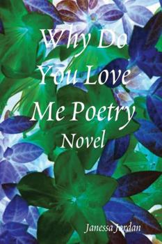 Paperback Why Do You Love Me Poetry Book