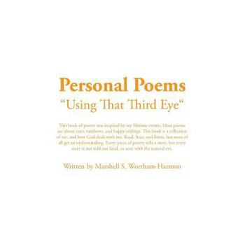 Paperback Personal Poems: Using That Third Eye Book