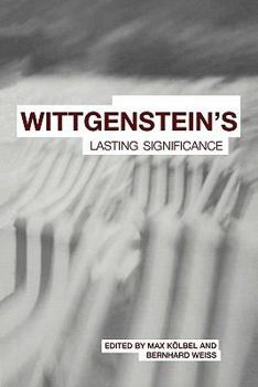 Paperback Wittgenstein's Lasting Significance Book