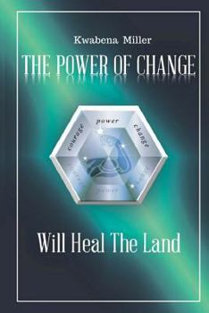 Paperback The Power of Change: Will Heal the Land Book