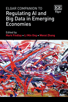 Hardcover Elgar Companion to Regulating AI and Big Data in Emerging Economies Book