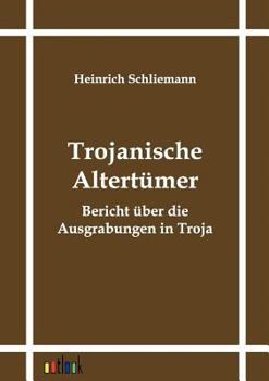 Paperback Trojanische Altertümer [German] Book