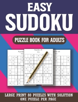 Paperback Easy Sudoku Puzzle Book For Adults: Perfect Puzzle Book for Enjoying Leisure Time of Adults & Easy Sudoku Puzzles with solution [Large Print] Book