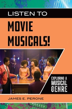 Hardcover Listen to Movie Musicals! Exploring a Musical Genre Book