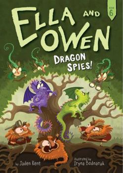 Hardcover Ella and Owen 6: Dragon Spies! Book