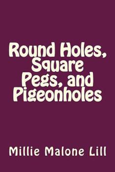Paperback Round Holes, Square Pegs, and Pigeonholes Book