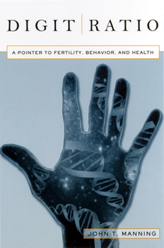 Paperback Digit Ratio: A Pointer to Fertility, Behavior, and Health Book