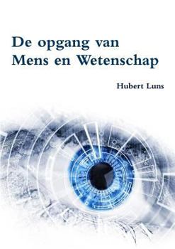 Paperback De opgang van Mens en Wetenschap [Dutch] Book