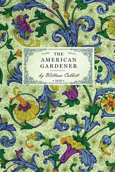 Paperback The American Gardener Book