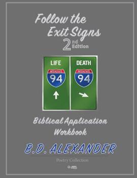 Paperback Follow the Exit Signs 2nd Edition Workbook: Biblical Application Workbook Book