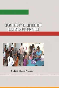 Paperback Health and Administration of Physical Education Book