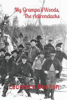 Paperback My Grampa's Woods, The Adirondacks Book