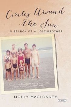 Paperback Circles Around the Sun: In Search of a Lost Brother Book