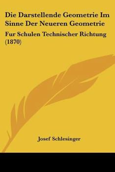Die Darstellende Geometrie Im Sinne Der Neueren Geometrie