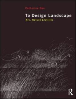 Paperback To Design Landscape: Art, Nature & Utility Book