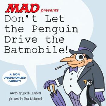 Hardcover Don't Let the Penguin Drive the Batmobile Book