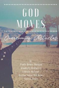 Paperback God Moves: Overcoming Obstacles Book