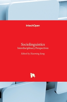 Hardcover Sociolinguistics: Interdisciplinary Perspectives Book