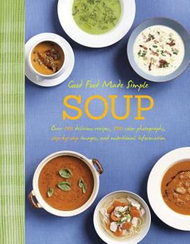 Good Food Made Simple: Soup - Book  of the Good Food Made Simple