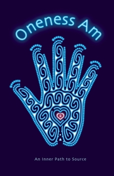 Paperback Oneness Am: An Inner Path to Source Book