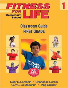 Paperback Fitness for Life: Elementary School Classroom Guide-First Grade Book