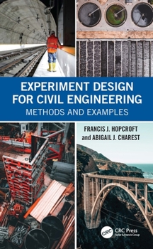 Paperback Experiment Design for Civil Engineering: Methods and Examples Book