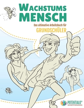 Paperback Wachstumsmensch - Das ultimative Arbeitsbuch für Grundschüler [German] Book
