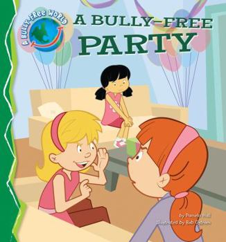 Library Binding Bully-Free Party Book