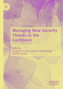 Paperback Managing New Security Threats in the Caribbean Book